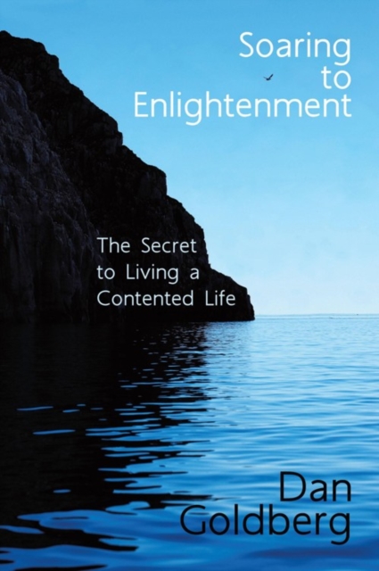 Soaring to Enlightenment : The Secret to Living a Contented Life, EPUB eBook