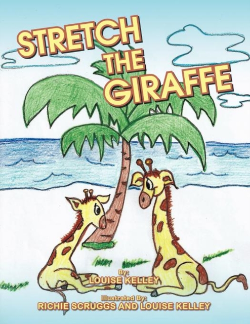 Stretch the Giraffe, Paperback / softback Book