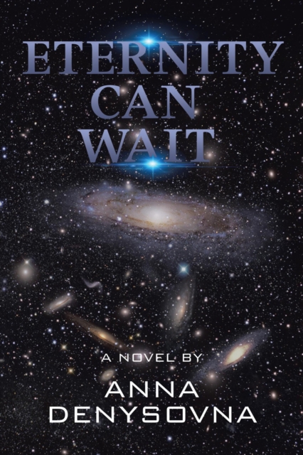 Eternity Can Wait : A Novel, EPUB eBook