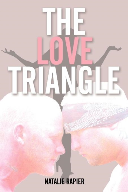 The Love Triangle, Paperback / softback Book