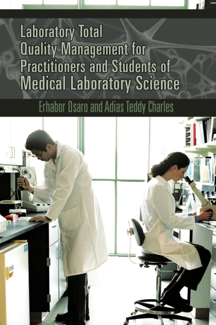 Laboratory Total Quality Management for Practitioners and Students of Medical Laboratory Science, Paperback / softback Book