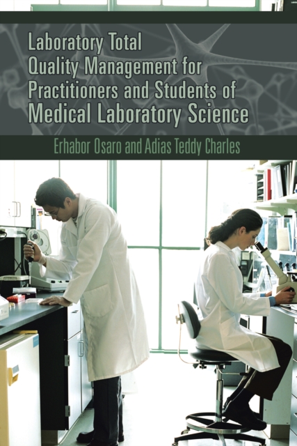 Laboratory Total Quality Management for Practitioners and Students of Medical Laboratory Science, EPUB eBook