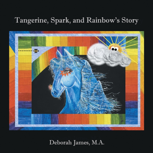 Tangerine, Spark, and Rainbow's Story, EPUB eBook
