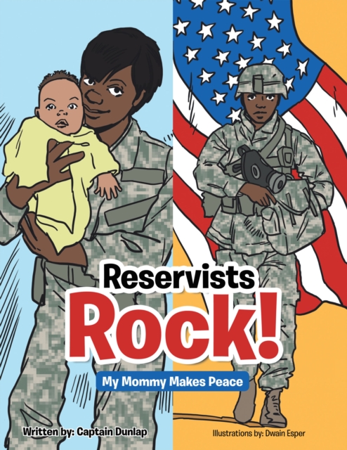 Reservists Rock! : My Mommy Makes Peace, EPUB eBook