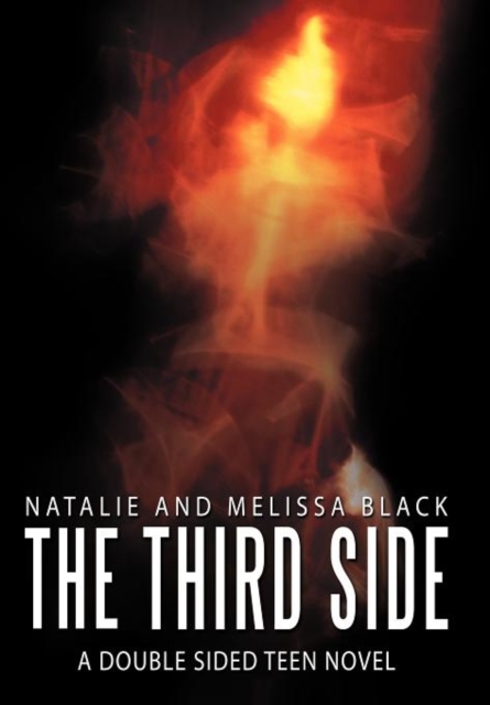 The Third Side : A Double Sided Teen Nove, Hardback Book