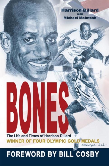 Bones : The Life and Times of Harrison Dillard, EPUB eBook