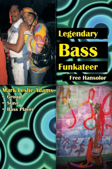 Legendary Bass Funkateer, Paperback / softback Book