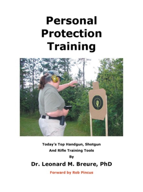 Personal Protection Training : Today'S Top Handgun, Shotgun and Rifle Training Tools, EPUB eBook