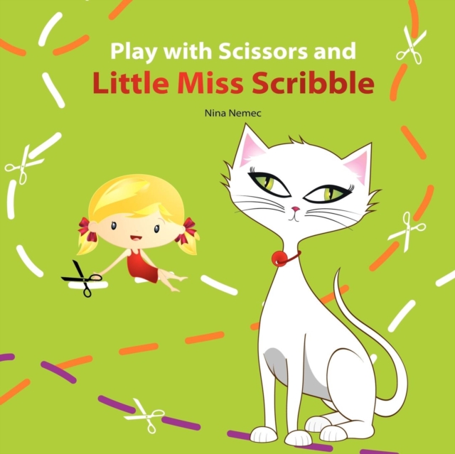 Play with Scissors and Little Miss Scribble, Paperback / softback Book