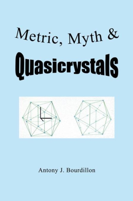 Metric, Myth & Quasicrystals, EPUB eBook