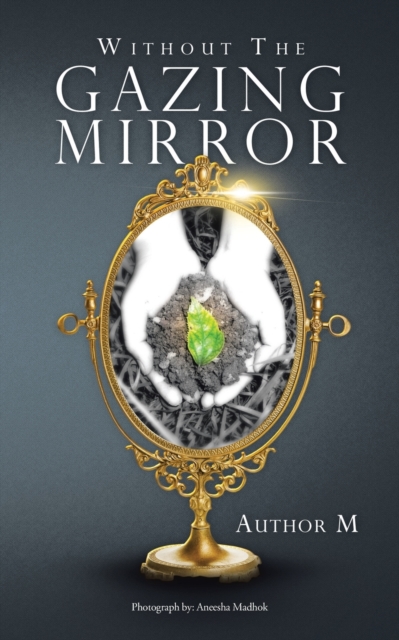 Without the Gazing Mirror, Paperback / softback Book