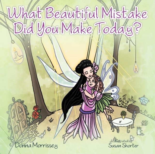 What Beautiful Mistake Did You Make Today?, Paperback / softback Book