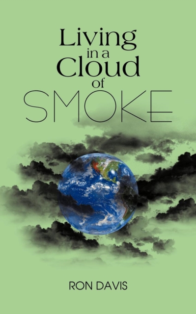 Living in a Cloud of Smoke, Paperback / softback Book