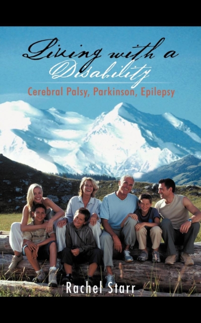 Living with a Disability : Cerebral Palsy, Parkinson, Epilepsy, Paperback / softback Book