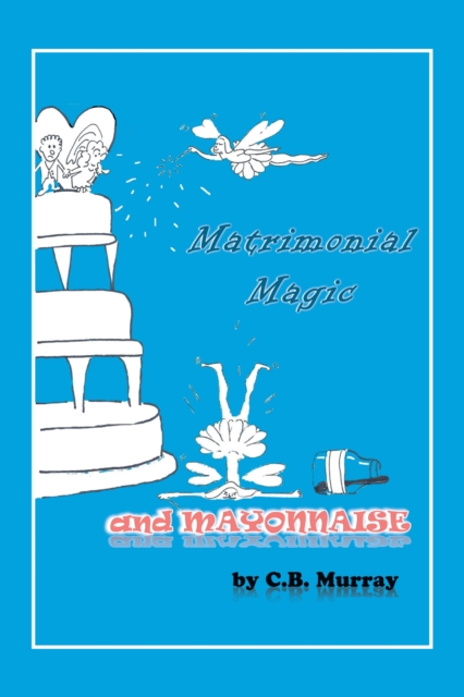 Matrimonial Magic and Mayonnaise, EPUB eBook