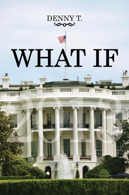 What If : What If Obama Were White, What If Romney Were Black, EPUB eBook