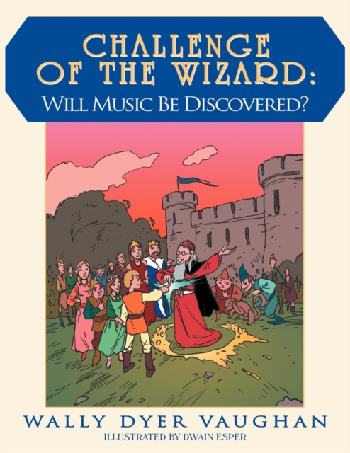 Challenge of The Wizard : Will Music Be Discovered?, Paperback / softback Book