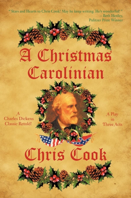 A Christmas Carolinian : A Play in Three Acts, Paperback / softback Book