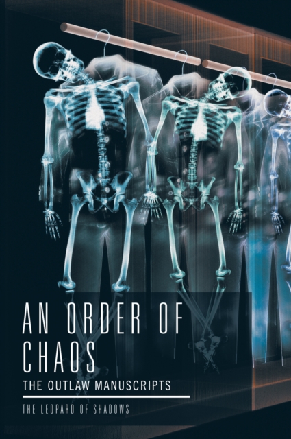 An Order of Chaos : The Outlaw Manuscripts, EPUB eBook