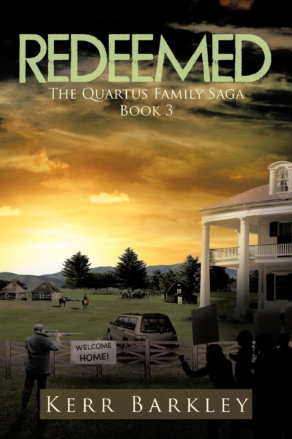 Redeemed : The Quartus Family Saga Book 3, Paperback / softback Book