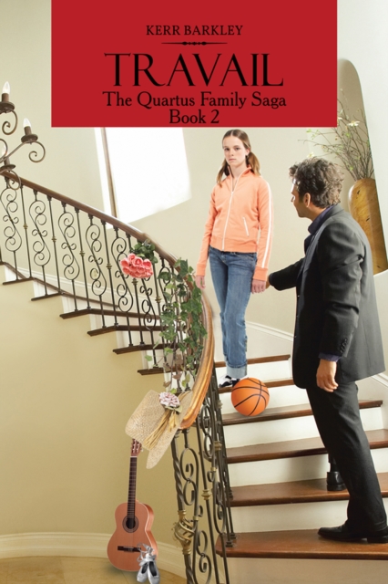 Travail : The Quartus Family Saga Book 2, EPUB eBook