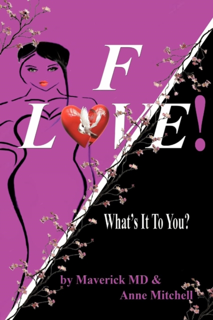 F! Love : What's It To You?, Paperback / softback Book