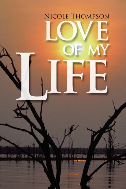 Love of My Life, Paperback / softback Book
