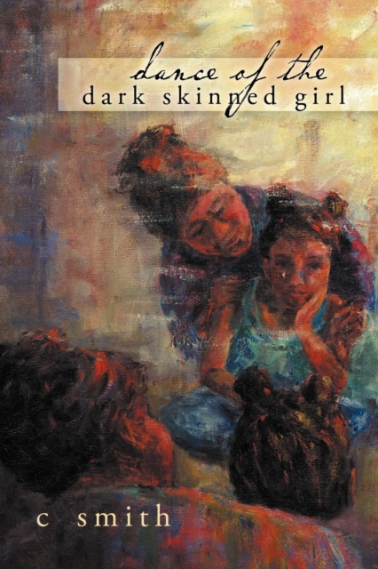Dance of the Dark Skinned Girl, Paperback / softback Book