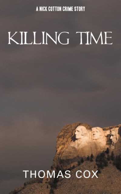 Killing Time : A Nick Cotton Crime Story, Paperback / softback Book