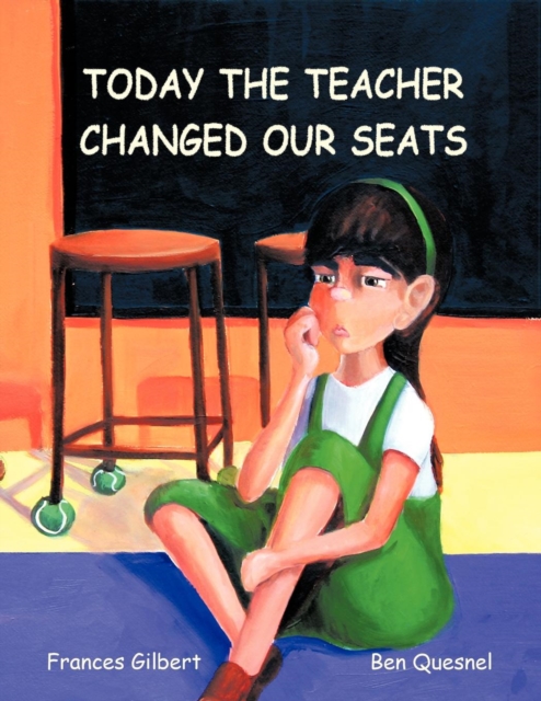 Today The Teacher Changed Our Seats, Paperback / softback Book