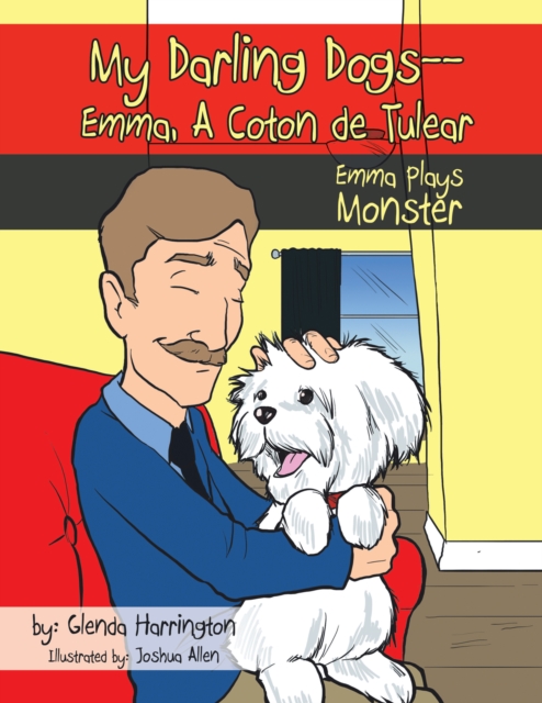 My Darling Dogs--Emma, a Coton De Tulear : Emma Plays Monster, EPUB eBook