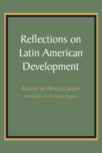 Reflections on Latin American Development, Paperback / softback Book