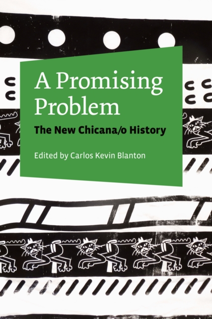 A Promising Problem : The New Chicana/o History, Paperback / softback Book
