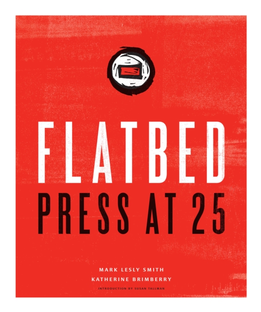 Flatbed Press at 25, Hardback Book