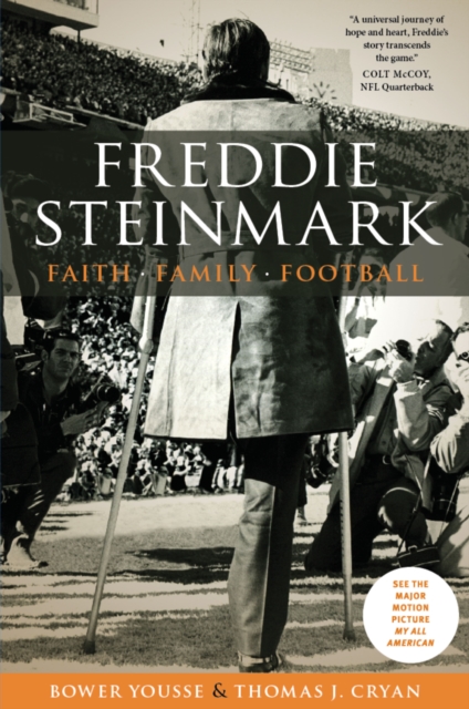 Freddie Steinmark : Faith, Family, Football, Paperback / softback Book