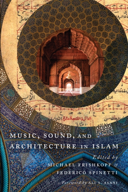 Music, Sound, and Architecture in Islam, EPUB eBook