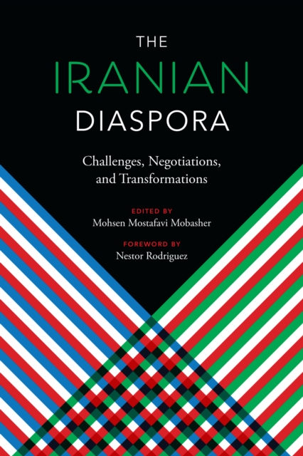 The Iranian Diaspora : Challenges, Negotiations, and Transformations,  Book