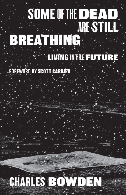 Some of the Dead Are Still Breathing : Living in the Future, Paperback / softback Book
