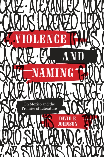 Violence and Naming : On Mexico and the Promise of Literature, EPUB eBook