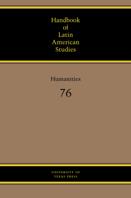 Handbook of Latin American Studies, Vol. 76 : Humanities, EPUB eBook