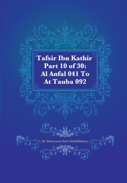 Tafsir Ibn Kathir Part 10 of 30 : Al Anfal 041 To At Tauba 092, Paperback / softback Book