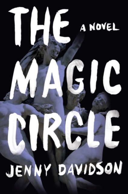 The Magic Circle : A Novel, Paperback / softback Book