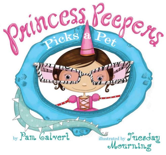 Princess Peepers Picks a Pet, Paperback / softback Book