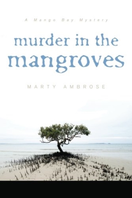Murder in the Mangroves, Paperback / softback Book