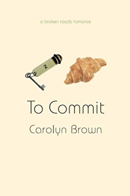 To Commit, Paperback / softback Book