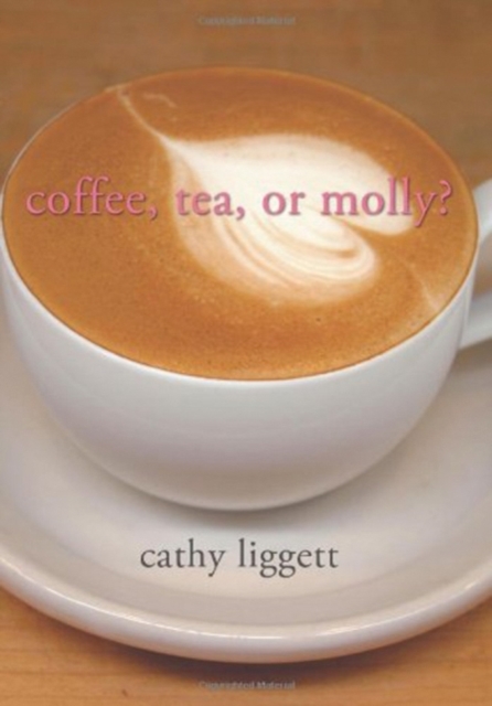 Coffee, Tea, or Molly?, Paperback / softback Book