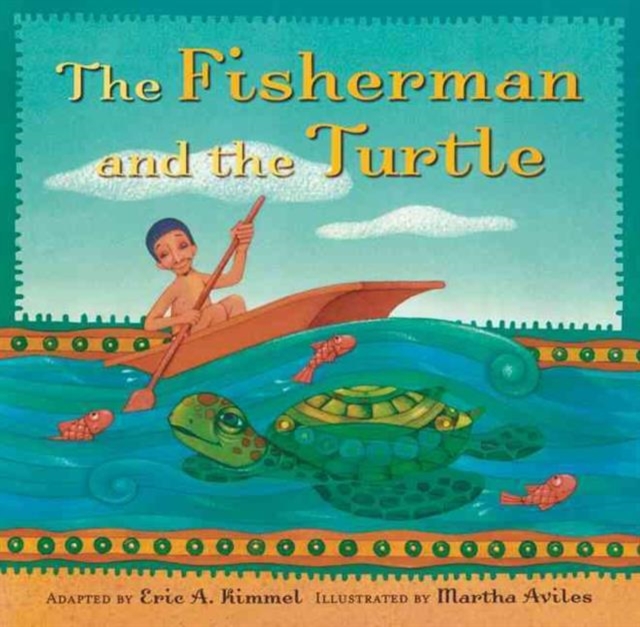 The Fisherman and the Turtle, Paperback / softback Book