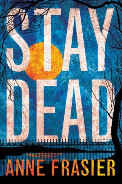 Stay Dead, Paperback / softback Book