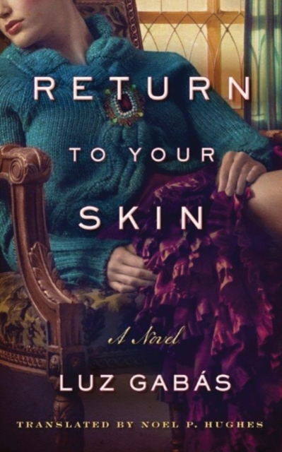 Return to Your Skin, Paperback / softback Book