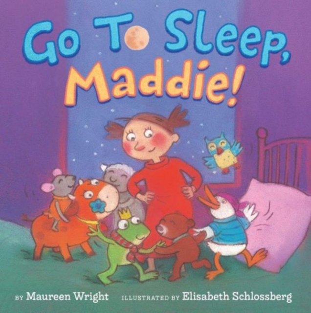 Go to Sleep, Maddie!, Hardback Book